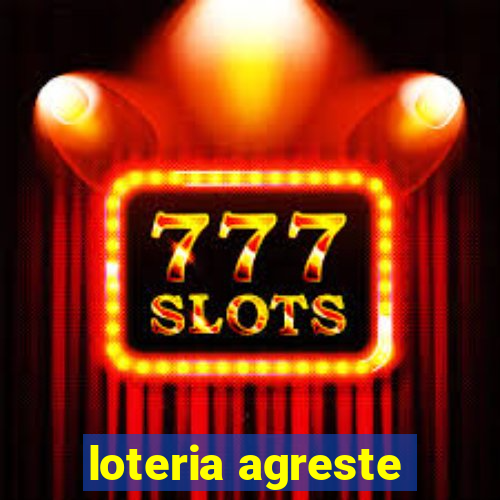 loteria agreste